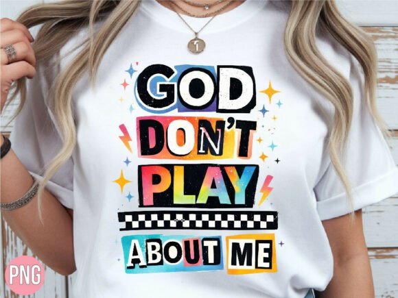 God Don’t Play About Me Faith PNG Guide